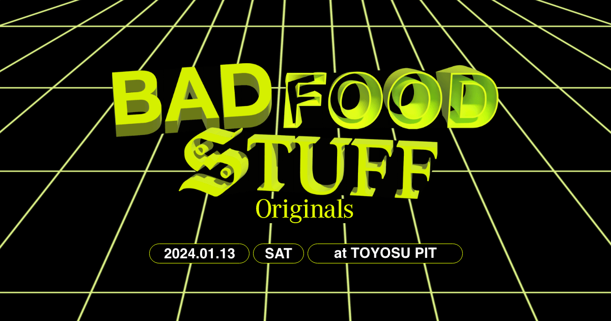 【BAD FOOD STUFF】BFS Two Quaters ライブチケット ogp.png